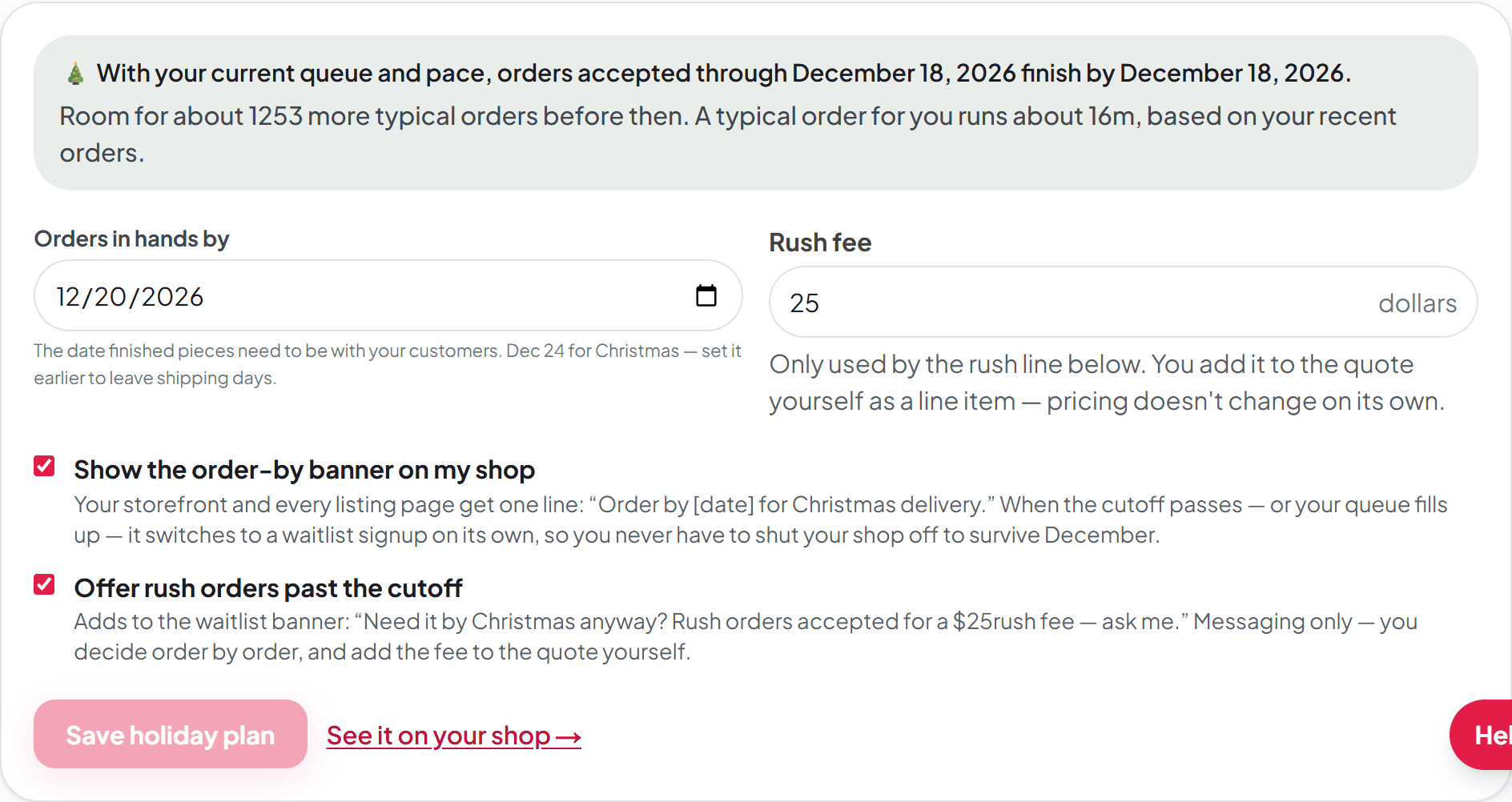 The Holiday planner card: the cutoff sentence computed from the queue, the orders-in-hands-by date, the rush fee, and the banner switches.