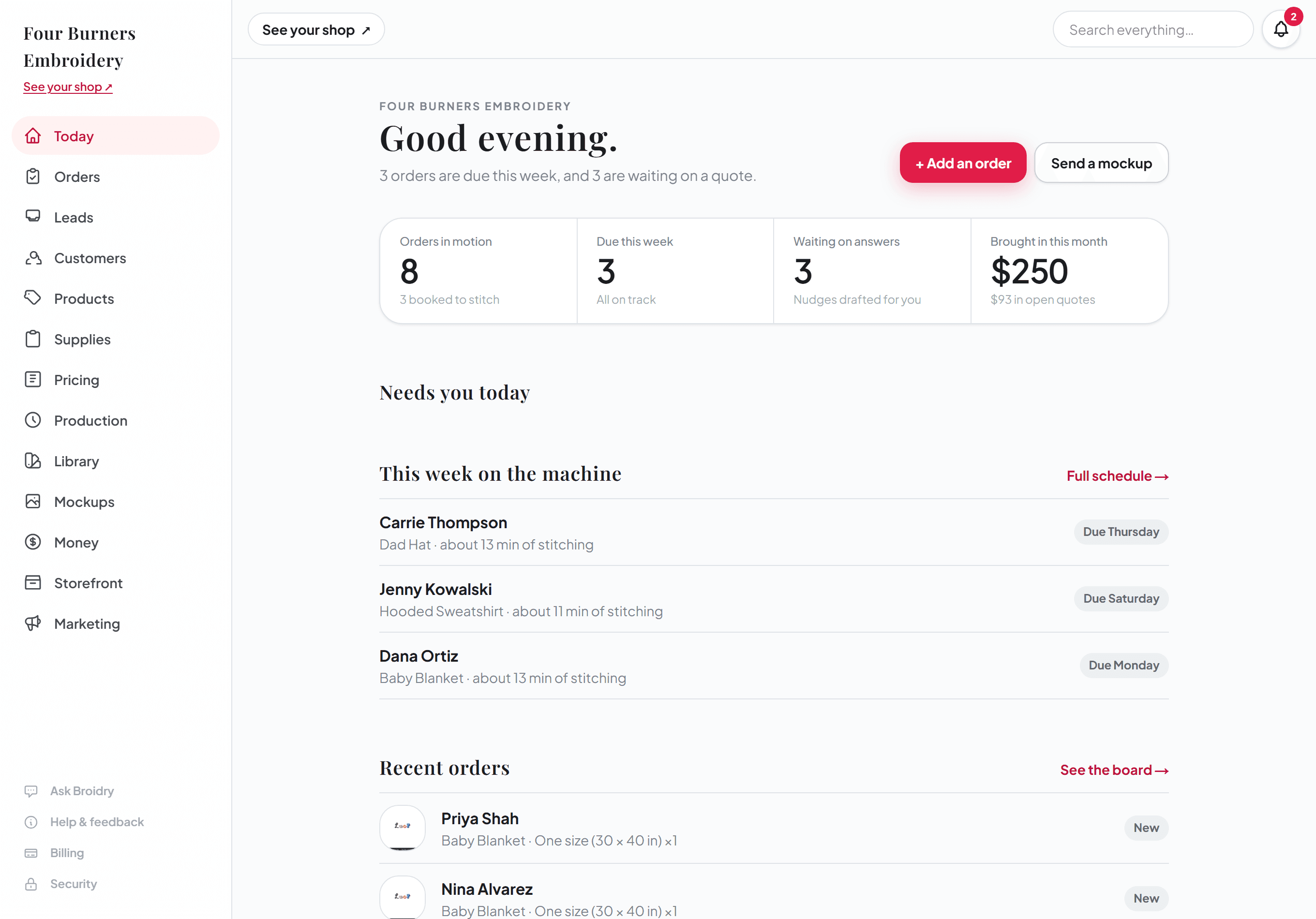 The Today page: orders in motion, what needs you, and this week on the machine